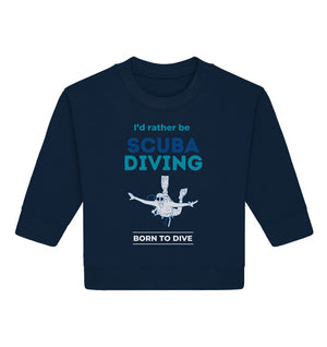 I'd rather be Scuba Diving - Baby Organic Sweatshirt