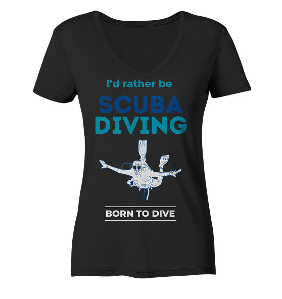 I&#39;d rather be Scuba Diving - Ladies Organic V-Neck Shirt