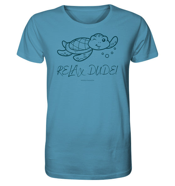 Relax Dude  - Organic Shirt