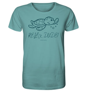 Relax Dude  - Organic Shirt